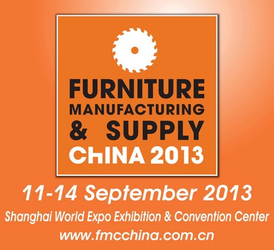 FMC China 2013，September 11-14, 2013，Woodworking Machinery & Furniture Raw Materials，Shanghai, China